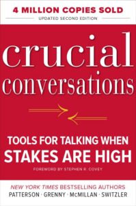 Crucial conversations: Tools for talking when stakes are high