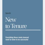 New to tenure : everything those newly tenured need to know to be successful