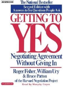 Getting to yes : negotiating agreement without giving in