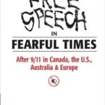 Free speech in fearful times : after 9/11 in Canada, the U.S., Australia, & Europe