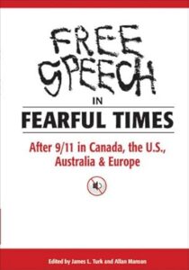 Free speech in fearful times : after 9/11 in Canada, the U.S., Australia, & Europe